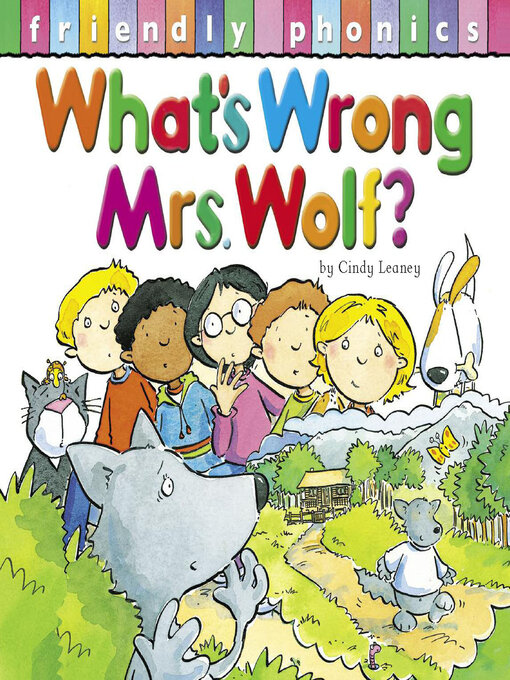 Title details for What's Wrong Mrs. Wolf? by Cindy Leaney - Available
